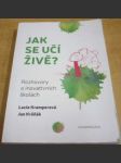 Jak se učí živě? Rozhovory o inovativních školách - náhled