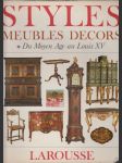 Styles Meubles Decors: Du Moyen Age au Louis XV. - náhled