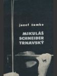 Mikuláš Schneider Trnavský - náhled