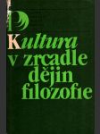 Kultura v zrcadle dějin filozofie - náhled