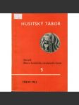 Husitský Tábor - 5./1982. Sborník Husitského muzea v Táboře [husitství, Husité] - náhled