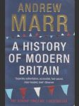 A history of modern britain: Superbly authoritative, accessible, fast-paced, clear-headed, bold' Observer - náhled