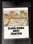 Zlatá doba měst českých - náhled