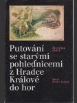 Putování se starými pohlednicemi z Hradce Králové do hor - náhled