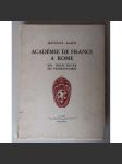 Académie de France a Rome. Tome II: Ses Directeurs, Ses Pensionnaires [dějiny umění, Francouzská akademie v Římě, její ředitelé a stážisté] - náhled