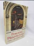 Poslední Přemyslovna: Vzdor a láska princezny Anežky - náhled