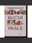 Originální ruční práce (umělecké řemeslo, dekorace, design, mj. Malování, stříhání, lepení, Mramorovaný papír, Koláž, Origami, Vyšívání, Pletení, Dárečky, Svíčky, Vánoce, Betlémy) - náhled