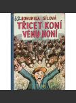 Třicet koní Vénu honí. Dělnická groteska (dětská literatura, humorný příběh; obálka a ilustrace Josef Bidlo) - náhled