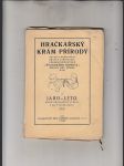 Hračkářský krám přírody (Návod k pořizování dětských hraček z přírodnin) I., II. (2 sv.) - náhled