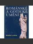 Románské a gotické umění [architektura, sochařství, malba knižní nástěnná desková; Evropa, Francie, Španělsko, Anglie, Itálie, Německo, kostely, kláštery, hrady; Umění světa] - náhled