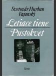 Letiace tiene, Pustokvet - náhled