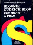 Slovník cudzích slov pre školu a prax - náhled