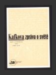 Kafkova zpráva o světě: Osudy a interpretace textů Franze Kafky - náhled