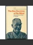 The Zen Doctrine of No Mind. The Significance of the Sutra of Hui-Neng (Wei-Lang) [zen-buddhismus, mahájána, meditace, východní filosofie] - náhled