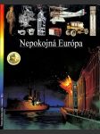 Nepokojná Európa - Ilustrované dejiny sveta - náhled