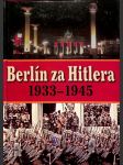 Berlín za Hitlera 1939 - 1945 - náhled