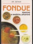 Fondue klasické a exoticky pikantné - náhled