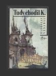 Tudy chodil K. - náhled