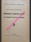 Moudrost starých čechů za zrcadlo vystavená potomkům - komenský jan amos - náhled