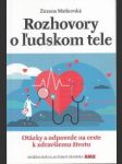 Rozhovory o ľudskom tele. Otázky a odpovede na ceste k zdravšiemu životu - náhled