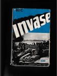 Invase (Soubor reportáží válečných zpravodajů BBC (Britského rozhlasu) 6. června 1944 - 5. května 1945) - náhled