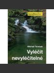 Vyléčit nevyléčitelné - náhled