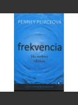 Frekvencia. Sila osobnej vibrácie (text slovensky) - náhled