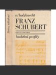 Franz Schubert (Hudební profily - hudební skladatel) - náhled