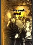 Nesvatí svatí a jiné příběhy - náhled