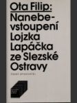 Nanebevstoupení Lojzka Lapáčka ze Slezské Ostravy - náhled