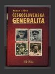 Československá generalita: Generálové Fassati, Fiala, Gajda, Husák, Lášek, Matoušek, Rytíř, Syrový a Šidlík slovem a obrazem - náhled