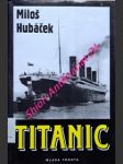 Titanic - hubáček miloš - náhled