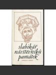 Slabikář návštěvníků památek  [slovník pojmů z dějin umění - architektura, sochařství, malba, památky] - náhled