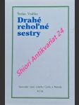 Drahé reholné sestry - vrablec štefan - náhled