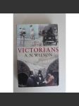 The Victorians (Viktoriáni; Velká Británie, historie, politika, mj. Krymská válka, Indie, královna Viktorie) - náhled