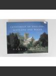 Cathedrals of England, Scotland and Wales (The Country Series) (Katedrály Anglie, Skotska a Walesu; Velká Británie, architektura, mj. Canterbury, Lincoln, Salisbury, Exeter, Worcester, York) - náhled