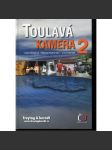 Toulavá kamera 2 [televizní průvodce po Čechách, Moravě a Slezsku, mj. Schwarzenberský kanál, Pernštejn, Želetice, Slavonice, Házmburk, Milešovka, Příkazy, jeskyně Javoříčko, jeskyně Sloup ad.] - náhled