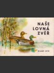 Naše lovná zvěř - náhled