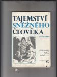 Tajemství sněžného člověka. (Domněnky, fakta, svědectví) - náhled