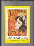 Německá secese (Umění a umělecké řemeslo kolem roku 1900 ze sbírek muzeí Spolkové republiky Německa) - náhled