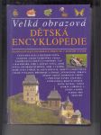 Velká obrazová dětská encyklopedie - náhled