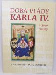 Doba vláda Karla IV. a jeho rodiny - náhled