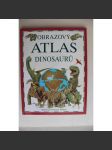 Obrazový atlas dinosaurů (Dinosauři, dětská kniha, mj. Hledání dinosaurů, Masozřavci, Dinosauří důl, Evropa, Asie, Jižní Amerika, Austrálie, Afrika) - náhled