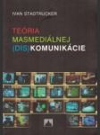 Teória masmediálnej (dis)komunikácie - náhled