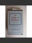 The Reign of Elizabeth 1558-1603 (The Oxford history of England) (Vláda Alžběty I., Británie, historie, Alžběta I., Marie Stuartovna) - náhled