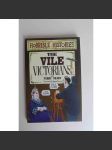 The Vile Victorians (Horrible histories) [Hnusní viktoriáni, historie, královna Viktorie - Anglie, humor] - náhled