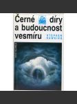 Černé díry a budoucnost vesmíru (astronomie, fyzika) - náhled