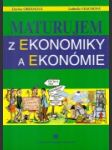 Maturujem z ekonomiky a ekonómie  - náhled