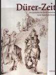 Dürer-Zeit: Die Geschichte der Dürer-Sammlung in der Kunsthalle Bremen - náhled