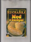 Kuchařka: Med v kuchyni - náhled